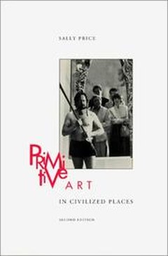 Cover of Primitive Art in Civilized Places