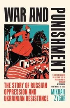 Cover of War and Punishment: Putin, Zelensky, and the Path to Russia&rsquo;s Invasion of Ukraine