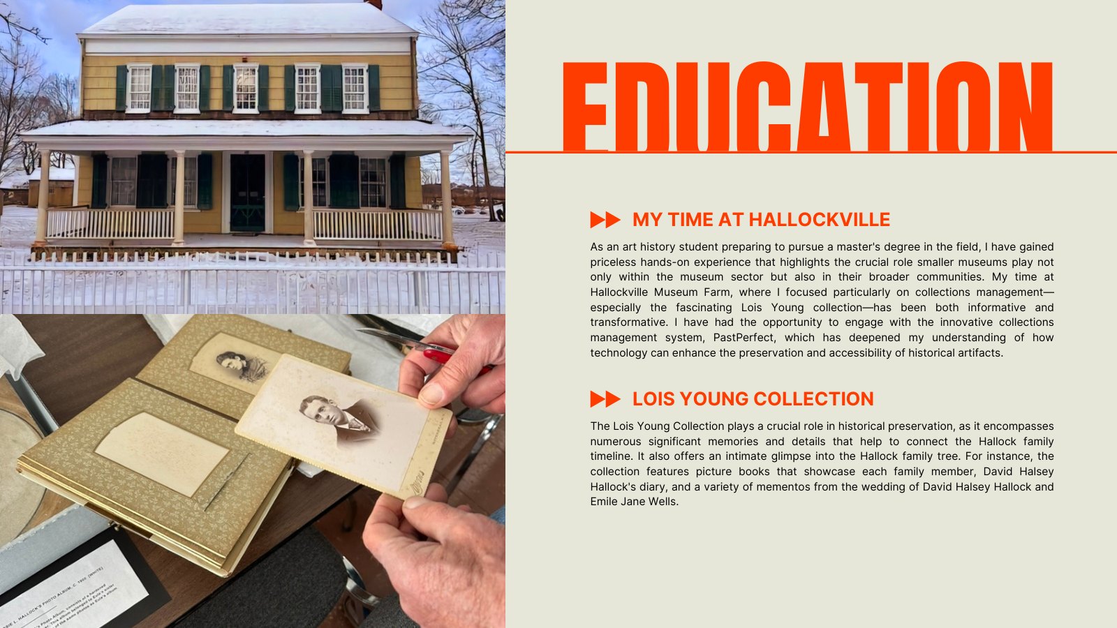 &lsquo;Education&rsquo; slide about her time at Hallockville and the Lois Young Collection, with photos of the historic yellow Hallock house and antique cabinet-card portraits.