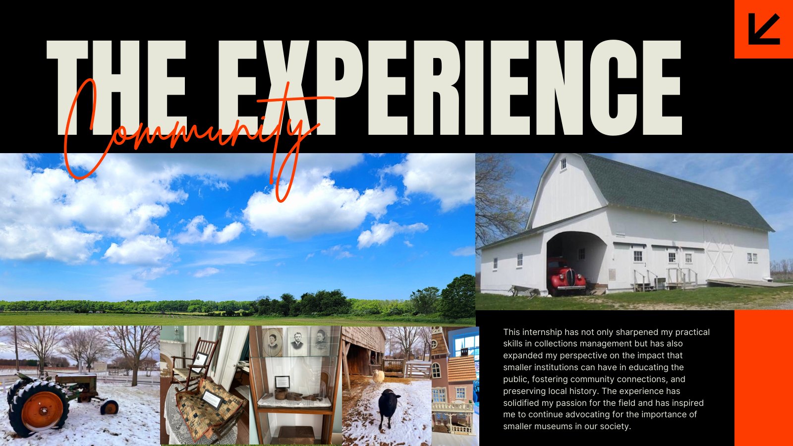 &lsquo;The Experience&rsquo; slide on community and smaller museums, with photos of the farm fields, a white barn, a tractor, indoor exhibits, and animals.